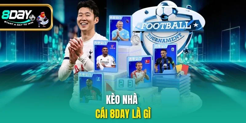 Kèo nhà cái 8DAY là gì