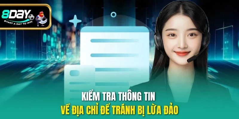 Kiểm tra thông tin về địa chỉ để tránh bị lừa đảo
