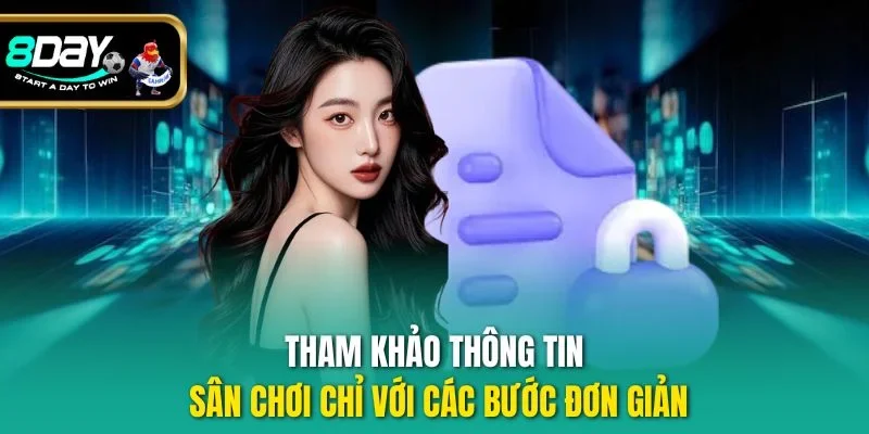 Tham khảo thông tin sân chơi chỉ với các bước đơn giản
