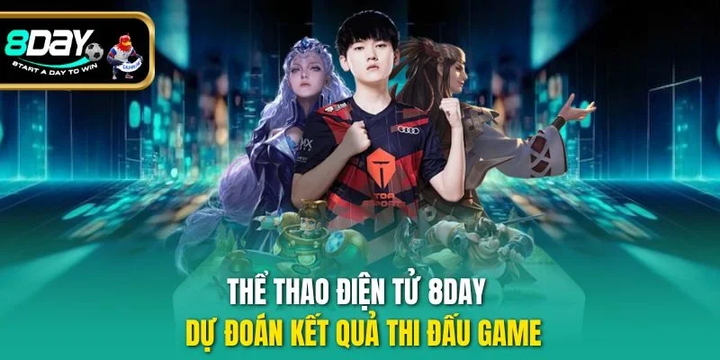 Thể thao điện tử 8DAY